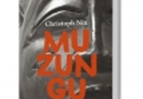Christoph Nix: Muzungu – In seinem Kriminalroman begibt sich der Konstanzer Intendant und Afrika-Kenner auf große Tour nach Uganda