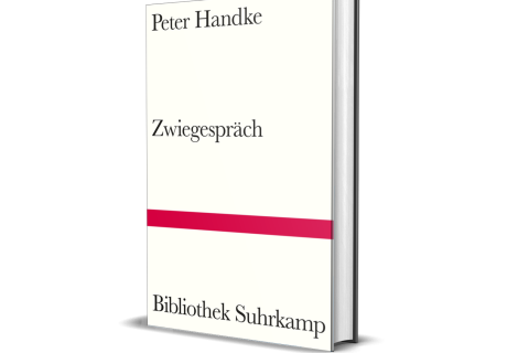 Peter Handke: Zwiegespräch