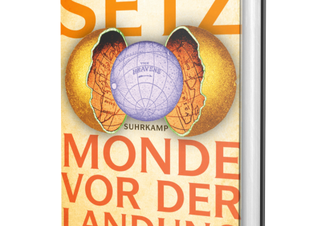 Clemens Setz: Monde vor der Landung
