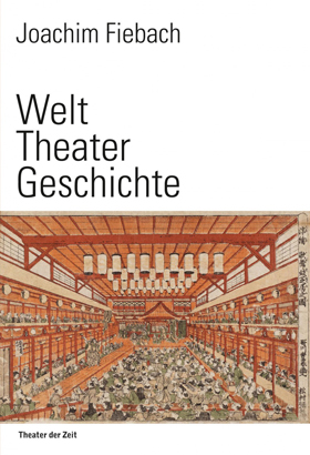 Fiebach WeltTheaterGeschichte 280